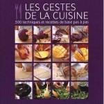 les gestes de la cuisine